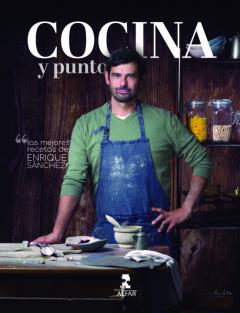 Cocina Y Punto - Las Mejores Recetas De Enrique Sanchez