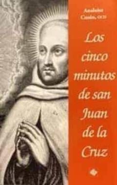 Los Cinco Minutos De San Juan De La Cruz