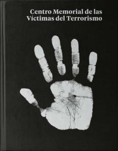 Libro, Audiolibro Centro Memorial De Las Victimas Del Terrorismo Centro Memorial De Las Victimas Del Terrorismo