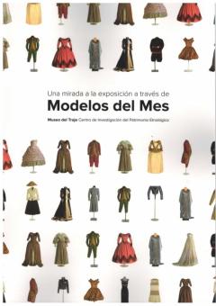 Una Mirada A La Exposicion A Traves De Modelos Del Mes