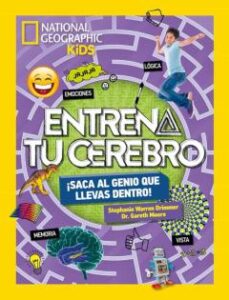 Entrena Tu Cerebro: ¡Saca El Genio Que Llevas Dentro!