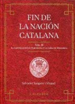 Libro, Audiolibro Fin De La Nacion Catalana Volumen Ii Fin De La Nacion Catalana Volumen Ii