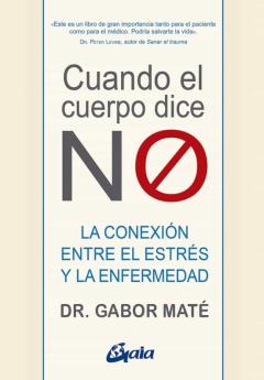 Libro, Audiolibro Cuando El Cuerpo Dice &Quot;No&Quot; Cuando El Cuerpo Dice &Quot;No&Quot;