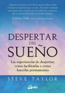 Despertar Del Sueño. Las Experiencias De Despertar, Cómo Facilita Rlas Y Cómo Hacerlas Permanentes