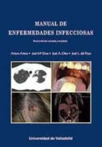 Manual De Enfermedades Infecciosas. Tercera Edición Revisada Y Am Pliada