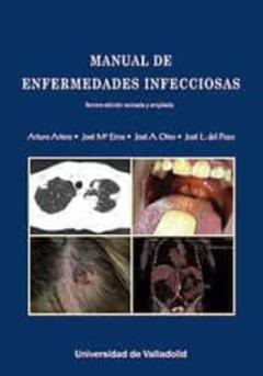 Manual De Enfermedades Infecciosas. Tercera Edición Revisada Y Am Pliada