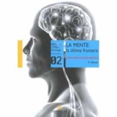 Libro, Audiolibro La Mente: La Última Frontera La Mente: La Última Frontera