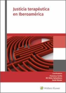 Justicia Terapeutica En Iberoamerica