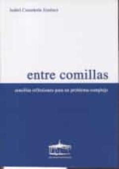 Libro, Audiolibro Entre Comillas. Sencillas Reflexiones Para Un Problema Complejo Entre Comillas. Sencillas Reflexiones Para Un Problema Complejo