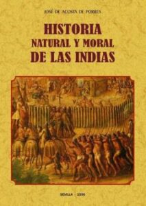 Historia Natural Y Moral De Las Indias (Ed. Facsimil 1590)