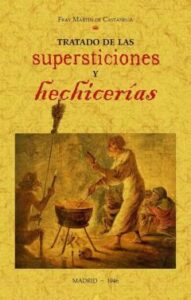 Tratado De Las Supersticiones Y Hechicerias (Ed. Facsimil De La Obra De 1946)