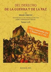 Del Derecho De La Guerra Y De La Paz (4 Tomos En 2 Volumenes) (Ed. Facsimil De La Obra De 1925)
