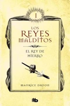 Libro, Audiolibro El Rey De Hierro (Los Reyes Malditos 1) (Los Reyes Malditos 1) El Rey De Hierro (Los Reyes Malditos 1) (Los Reyes Malditos 1)