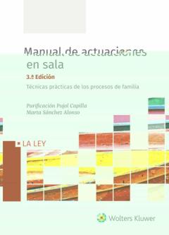 Libro, Audiolibro Manual De Actuaciones En Sala. Técnicas Prácticas De Los Procesos De Familia 3ª Ed. Manual De Actuaciones En Sala. Técnicas Prácticas De Los Procesos De Familia 3ª Ed.