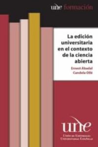 La Edición Universitaria En El Contexto De La Ciencia Abierta