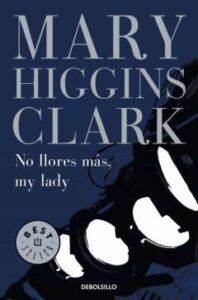No Llores Más, My Lady