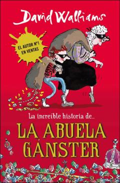 Libro, Audiolibro La Increíble Historia De... La Abuela Gánster La Increíble Historia De... La Abuela Gánster