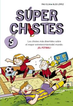 Libro, Audiolibro Súper Chistes De Fútbol (Súper Chistes 5) Súper Chistes De Fútbol (Súper Chistes 5)