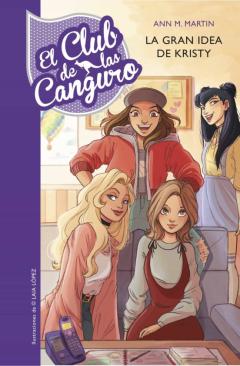 Libro, Audiolibro La Gran Idea De Kristy (Serie El Club De Las Canguro 1) La Gran Idea De Kristy (Serie El Club De Las Canguro 1)