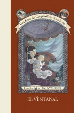 Libro, Audiolibro El Ventanal (Una Serie De Catastróficas Desdichas 3) El Ventanal (Una Serie De Catastróficas Desdichas 3)
