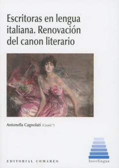 Escritoras En Lengua Italiana. Renovación Del Canon Literario