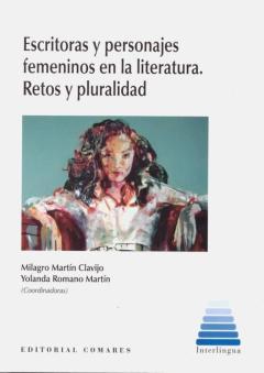 Libro, Audiolibro Escritoras Y Personajes Femeninos En La Literatura: Retos Y Pluralidad Escritoras Y Personajes Femeninos En La Literatura: Retos Y Pluralidad