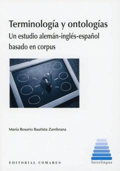Terminologia Y Ontologias: Un Estudio Aleman-Ingles-Español Bassado En Corpus