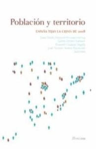 Población Y Territorio. España Tras La Crisis De 2008