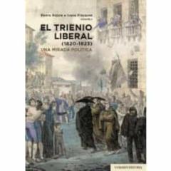 El Trienio Liberal (1820-1823). Una Mirada Política