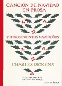 Cancion De Navidad En Prosa Y Otros Cuentos Navideños