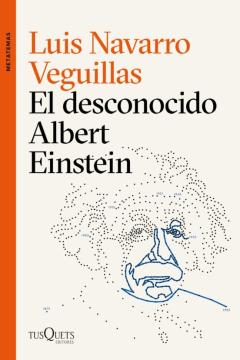 Libro, Audiolibro El Desconocido Albert Einstein El Desconocido Albert Einstein