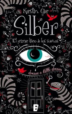 Silber. El Primer Libro De Los Sueños (Silber 1)