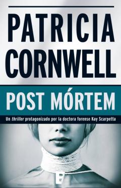 Post Mórtem (Doctora Kay Scarpetta 1)