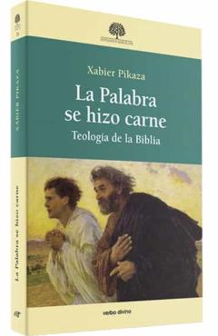 La Palabra Se Hizo Carne