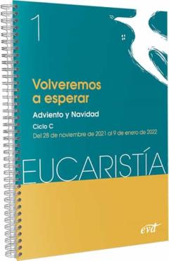 Volveremos A Esperar (Eucaristia Nº1/2022)