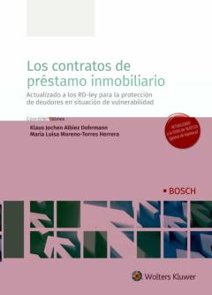 Los Contratos De Préstamo Inmobiliario. Actualizado A Los Rd-Ley Para La Protección De Deudores En Situación De Vulnerabilidad