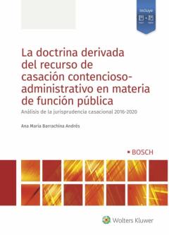 La Doctrina Derivada Del Recurso De Casacion Contencioso - Administrativo En Materia De Funcion Publica