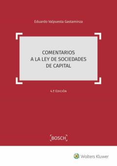 Comentarios A La Ley De Sociedades De Capital (4ª Ed.)