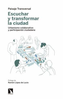 Libro, Audiolibro Escuchar Y Transformar La Ciudad Escuchar Y Transformar La Ciudad