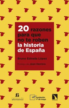 Libro, Audiolibro 20 Razones Para Que No Te Roben La Historia De España 20 Razones Para Que No Te Roben La Historia De España