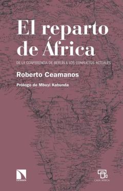 Libro, Audiolibro El Reparto De Africa: De La Conferencia De Berlín A Los Conflictos Actuales El Reparto De Africa: De La Conferencia De Berlín A Los Conflictos Actuales