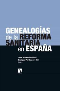 Genealogías De La Reforma Sanitaria En España