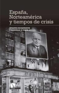 España, Norteamerica Y Tiempos De Crisis