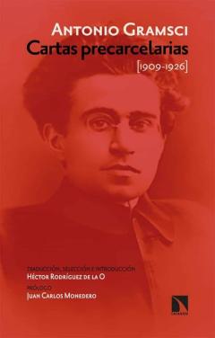 Cartas Precarcelarias (1909-1926) Antología