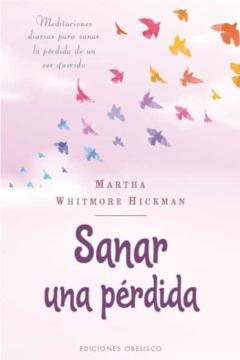 Libro, Audiolibro Sanar Una Perdida Sanar Una Perdida