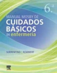 Manual Mosby De Cuidados Básicos De Enfermería, 6ª Ed