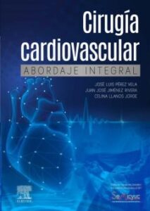 Cirugía Cardiovascular. Abordaje Integral