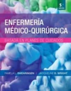 Enfermería Médico-Quirúrgica Basada En Planes De Cuidado, 5ª Ed.