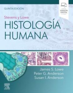 Stevens Y Lowe. Histología Humana (4ª Ed.)