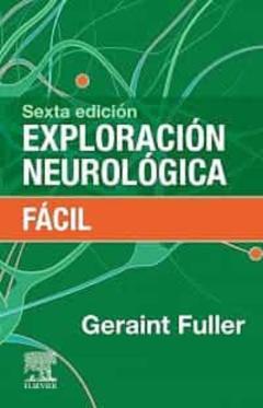Libro, Audiolibro Exploración Neurológica Fácil (6ª Ed) Exploración Neurológica Fácil (6ª Ed)